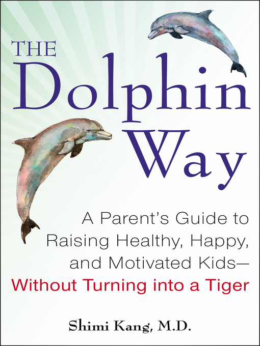 Title details for The Dolphin Way by Shimi Kang - Available